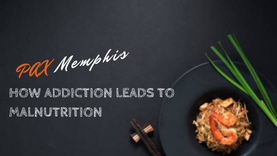 addiction and malnutrition