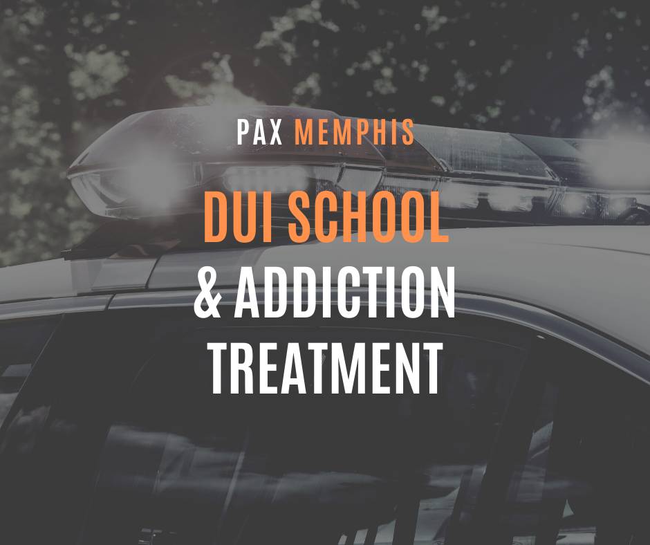 DUI School and Alcohol Treatment at Pax Memphis
