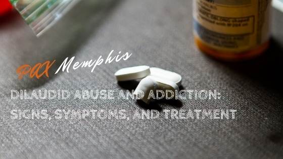 dilaudid abuse and addiction