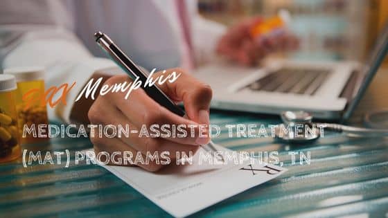 medication-assisted treatment MAT in Memphis