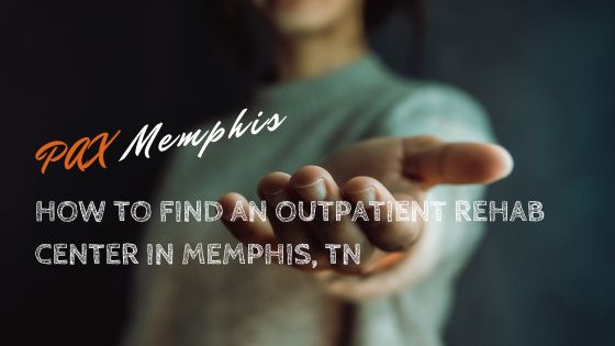 outpatient rehab center in Memphis