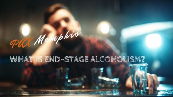 What is End-Stage Alcoholism